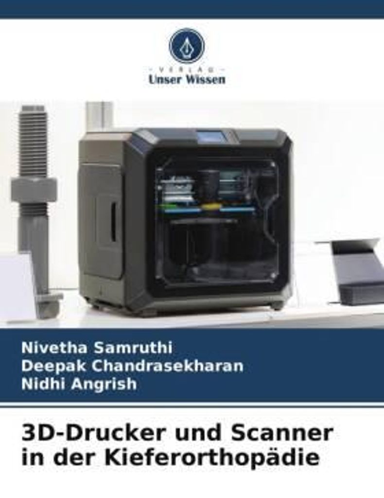 3D-Drucker und Scanner in der Kieferorthopädie
