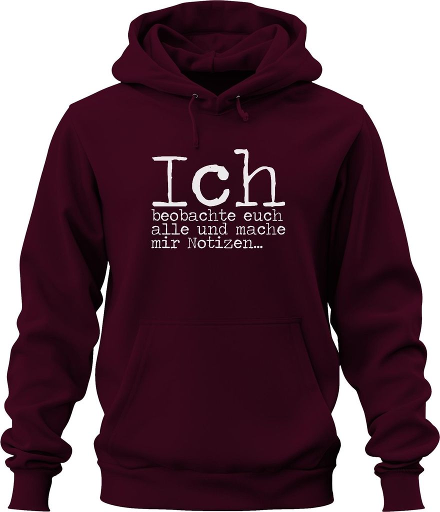 Ich beobachte und notiere Nerd Spruch Detektiv Humor Statement Uni Hoodie Kapuzenpullover, Burgundy, XXL