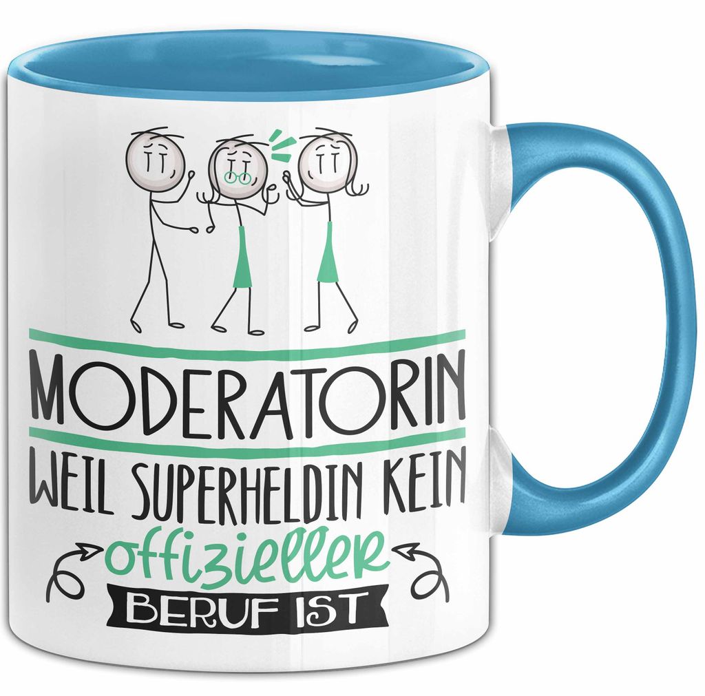 Moderatorin Geschenk Tasse Lustiger Spruch Moderatorin Weil Superheldin Kein Offizieller Beruf Ist Geschenkidee (Blau)