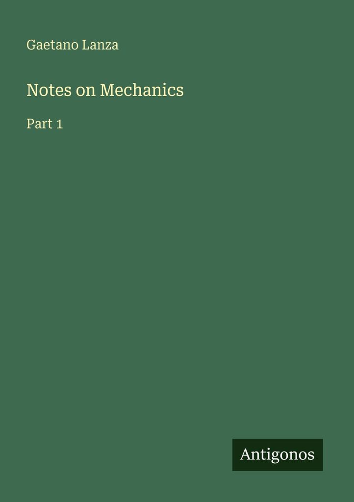 Lanza, G: Notes on Mechanics