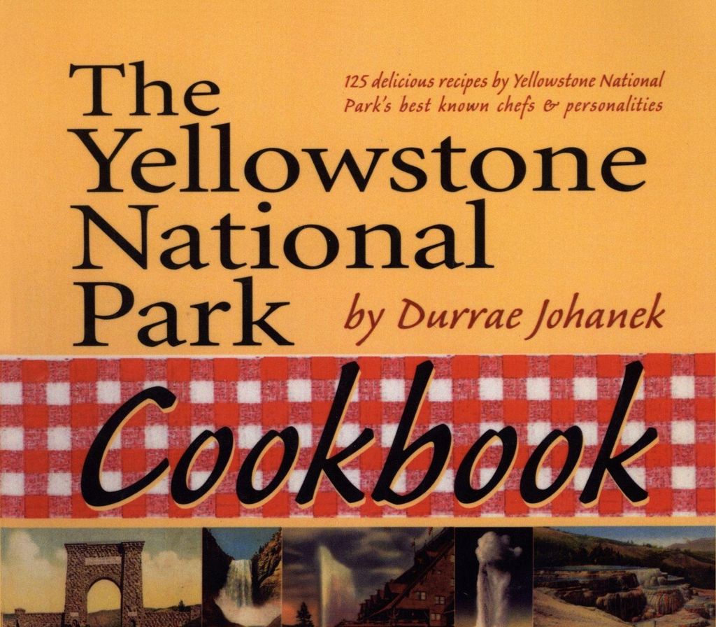 Yellowstone National Park Cookbook – Lingua: Inglese