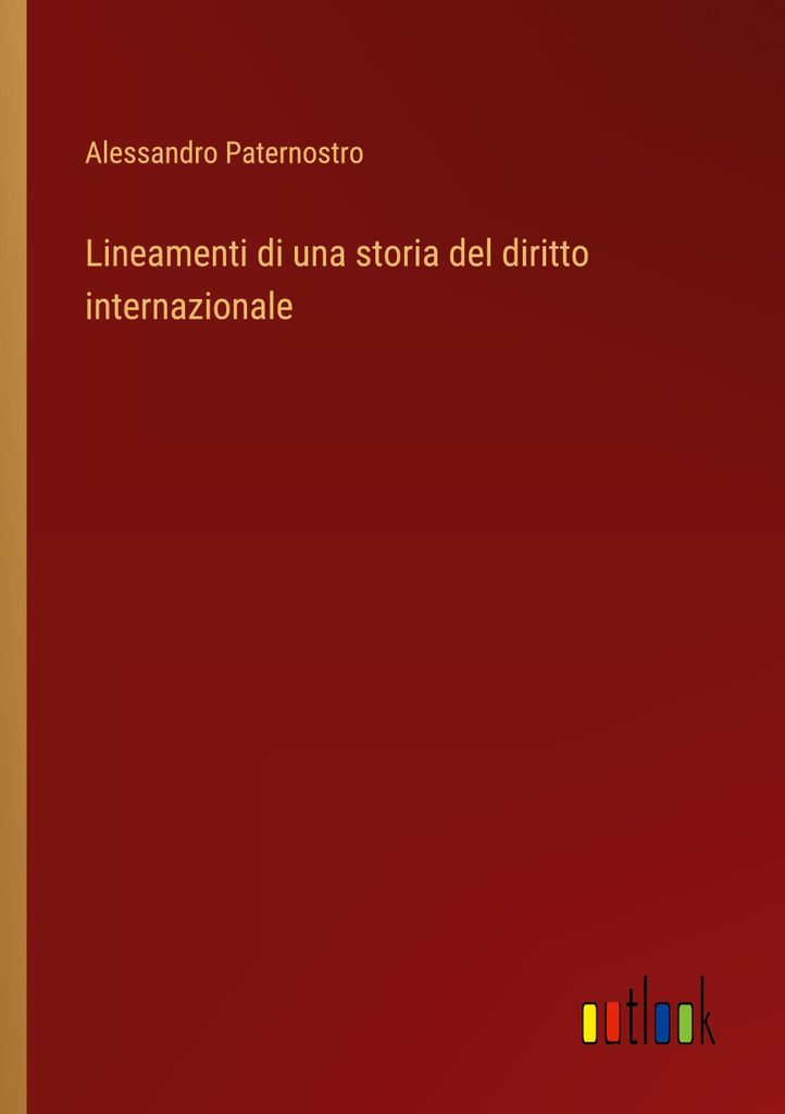 Lineamenti di una storia del diritto internazionale