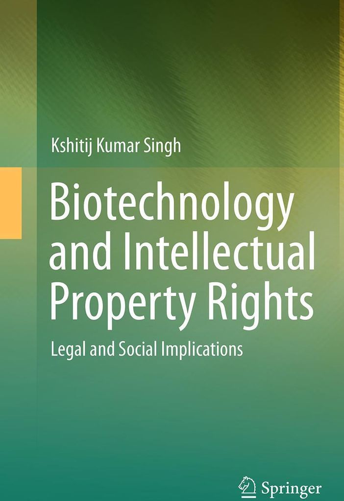 Biotechnology and Intellectual Property Rights