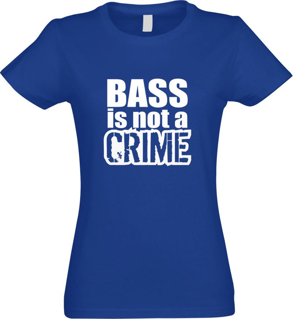 Kiwistar - T-Shirt tailliert - Damen - royal - Bass is not a Crime - mit Motiv Bedruckt - Funshirt Design - Sport - Freizeit - Damen - XL