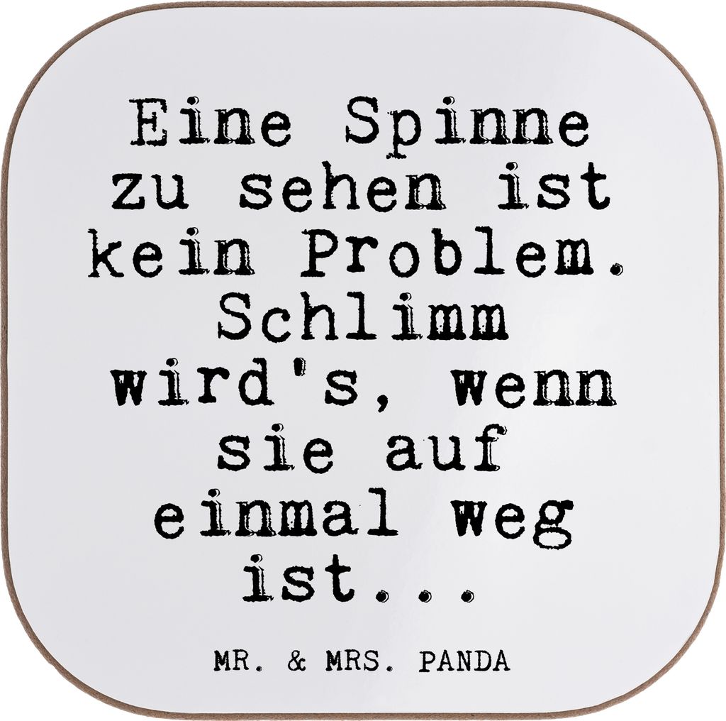 Mr. & Mrs. Panda Tassen Untersetzer Eine Spinne zu sehen... - Weiß - Geschenk, Coaster, für Gläser, gläseruntersetzer, Spruch, Sprüche, Freund...