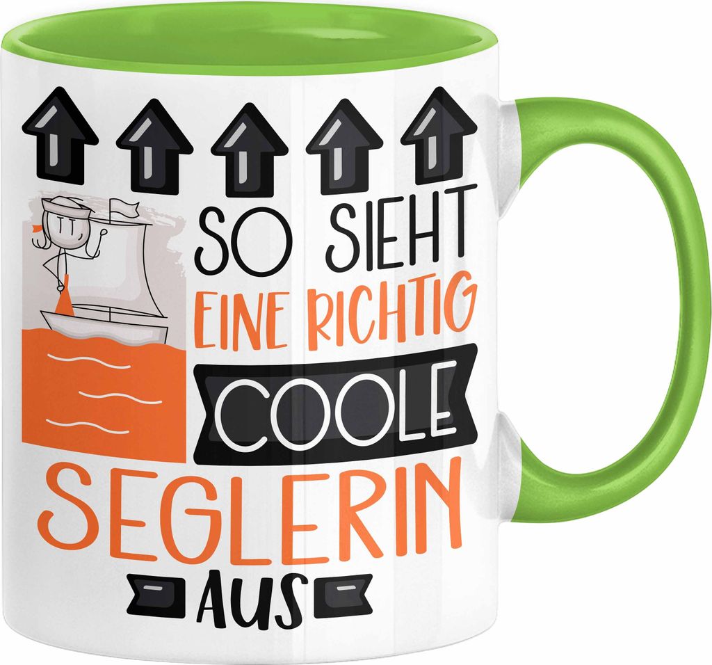 Seglerin Geschenk Tasse Lustig Geschenkidee für Seglerin Geburtstag So Sieht Eine Richtig Coole Seglerin Aus Frauen Spruch (Grün)