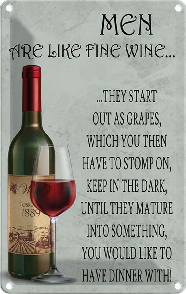 vianmo Blechschild 30x20 cm Men are like fine wine Männer Frauen Spruch Zitat