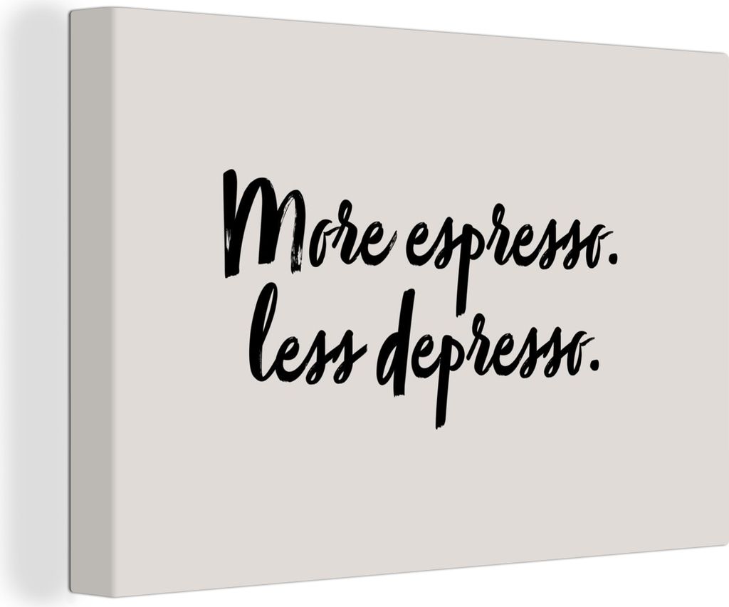 OneMillionCanvasses - Leinwandbilder - 150x100 cm, Mehr Espresso. Weniger Depresso - Zitate - Sprichwörter - Kaffee - Espresso, Wandbilder Kunst...