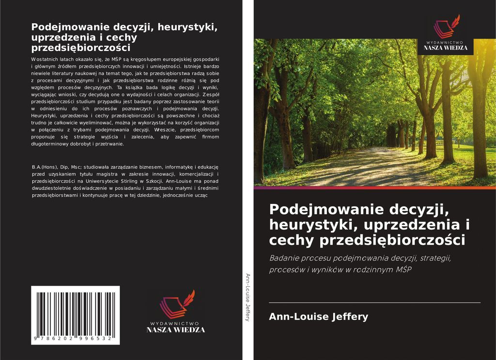 Podejmowanie decyzji, heurystyki, uprzedzenia i cechy przedsiebiorczosci