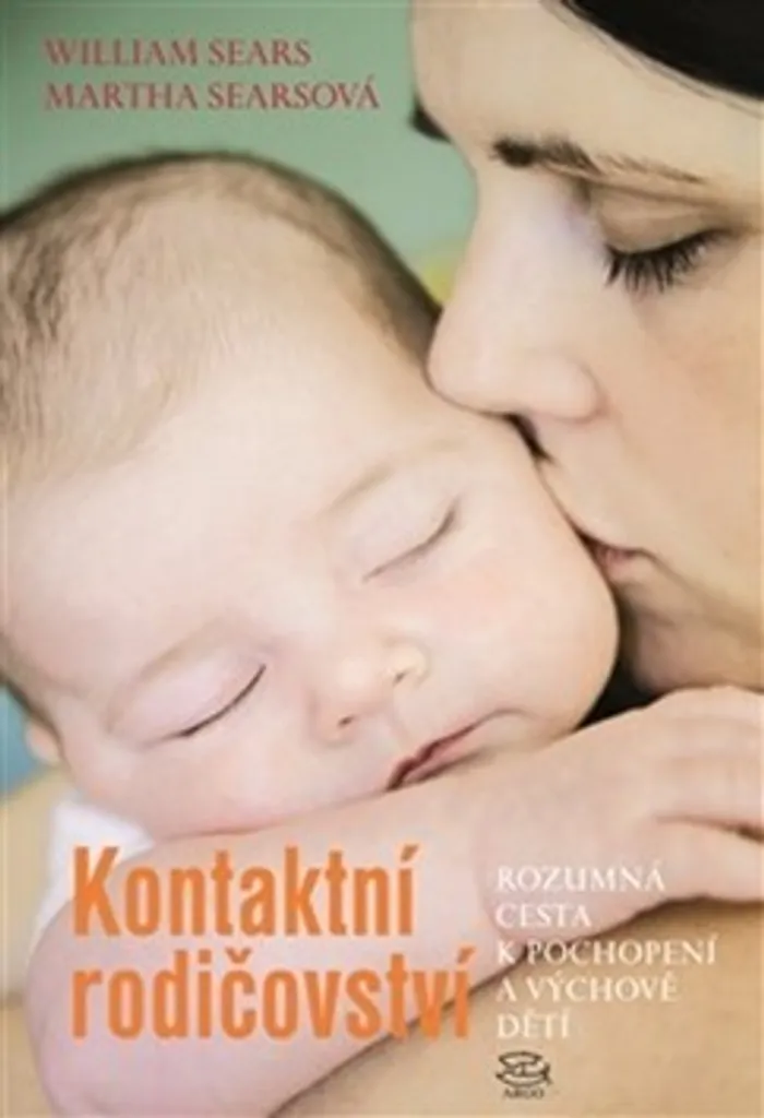 Livre Attachement Parenting par William Sears : Guide éducation douce