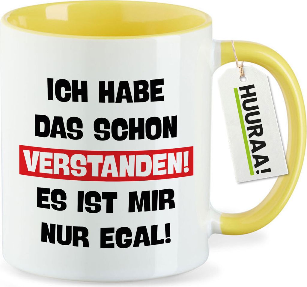 Huuraa Kaffeetasse Schon verstanden ich mit nur egal 330ml Gelb Keramik Kaffeebecher Geschenkidee