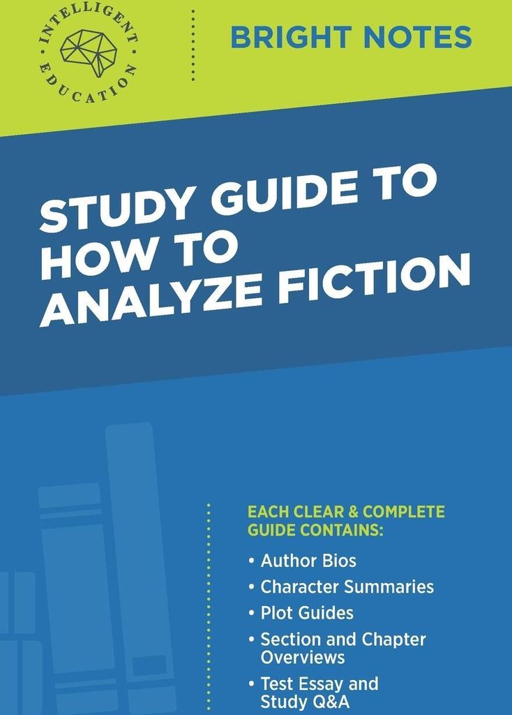 Study Guide to How to Analyze Fiction