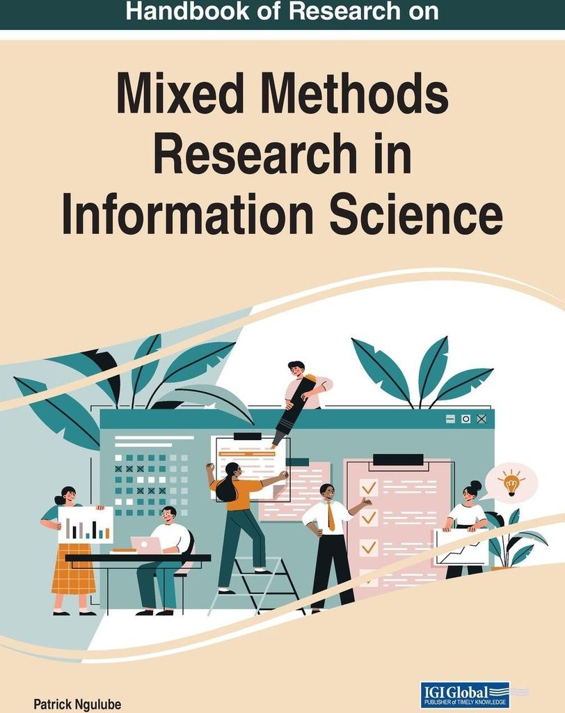Handbook of Research on Mixed Methods Research in Information Science