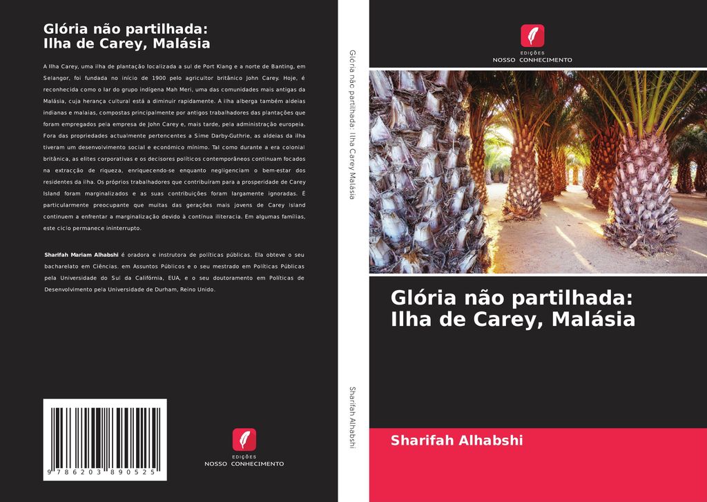 Glória não partilhada: Ilha de Carey, Malásia