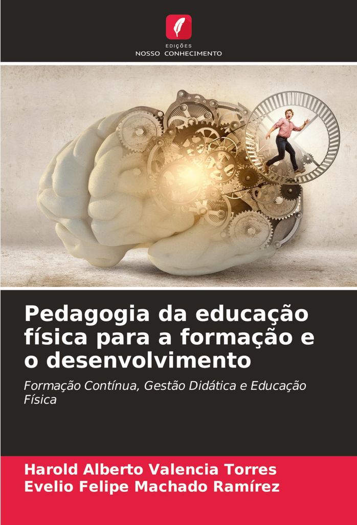 Pedagogia da educação física para a formação e o desenvolvimento
