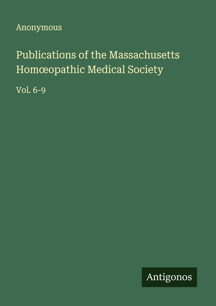 Veröffentlichungen der Massachusetts Hom¿opathic Medical Society