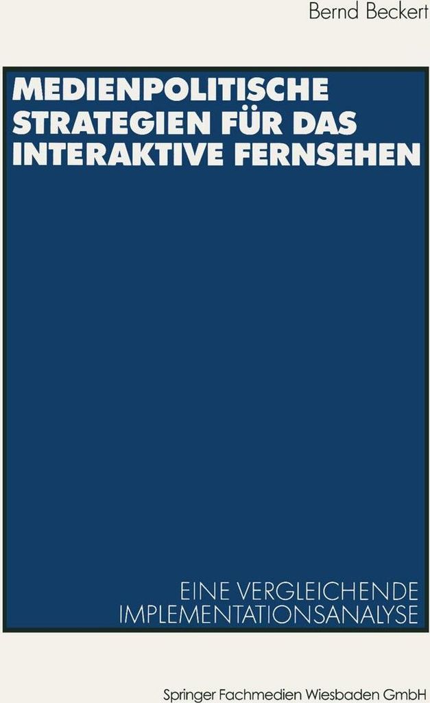 Medienpolitische Strategien für das interaktive Fernsehen