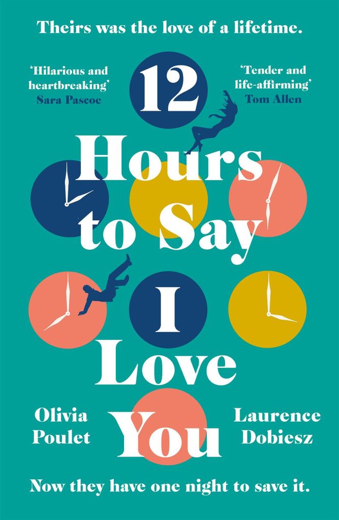 Dobiesz, L: 12 Hours To Say I Love You