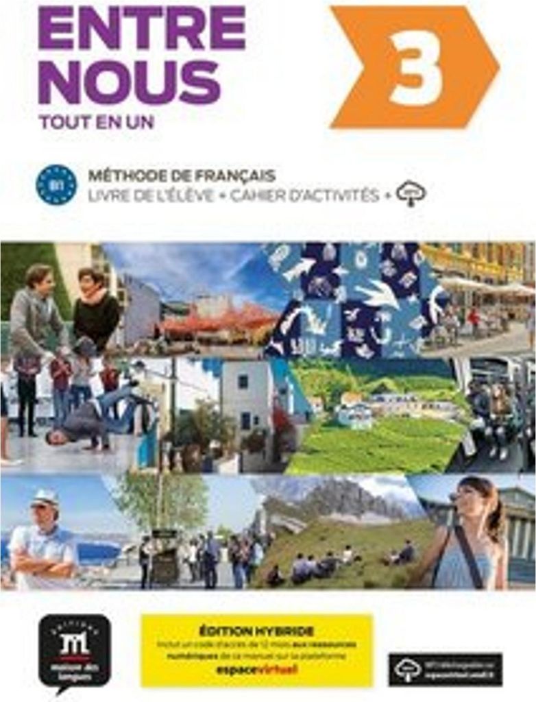 Entre nous 3 (B1) Édition hybride - Tout en un