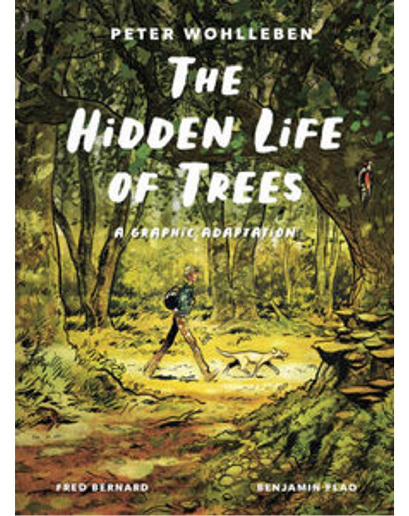 The Hidden Life of Trees: A Graphic Adaptation