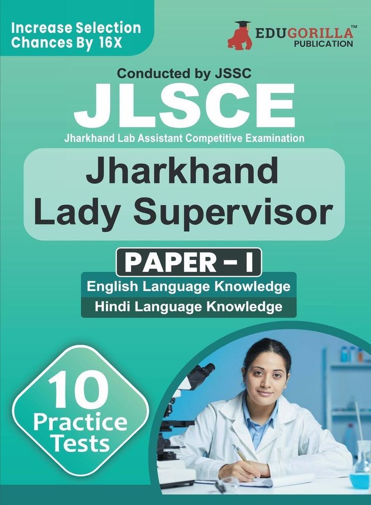 JSSC Jharkhand Lady Supervisor Paper - I Exam Book 2023 (English Edition) | Jharkhand Staff Selection Commission | 10 Practice Tests (1200 Solved M...