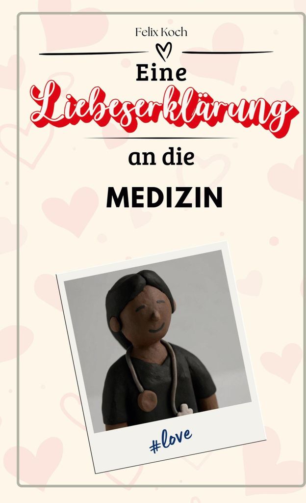 Eine Liebeserklärung an die Medizin