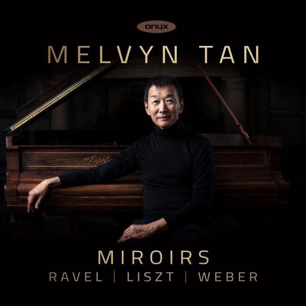 Melvyn Tan : Melvyn Tan: Miroirs CD (2019)