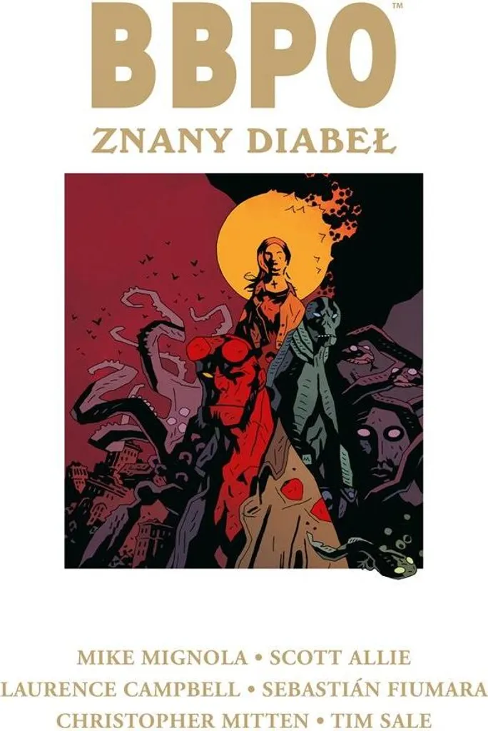 B.P.R.D. Znany Diabeł : Terminez enfin la Saga du Bureau Paranormal
