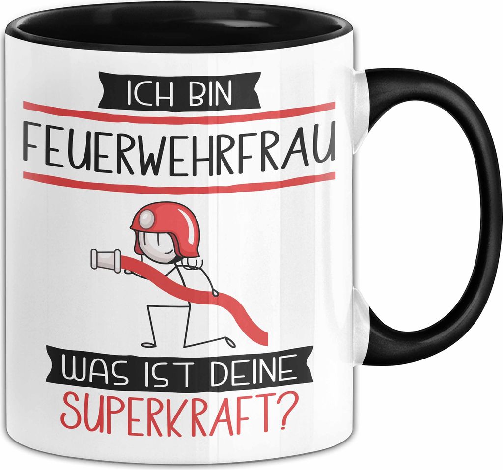 Feuerwehrfrau Geschenk Tasse Ich Bin Feuerwehrfrau Was Ist Deine Superkraft Geschenkidee Lustig Geburtstag Weihnachten (Schwarz)