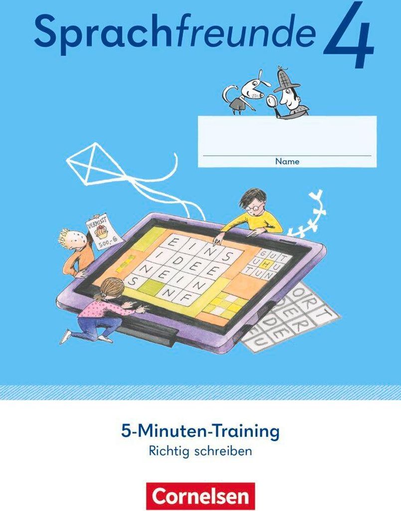 Sprachfreunde 4. Schuljahr. 5-Minuten-Training - Arbeitsheft Richtig schreiben - Östliche Bundesländer und Berlin