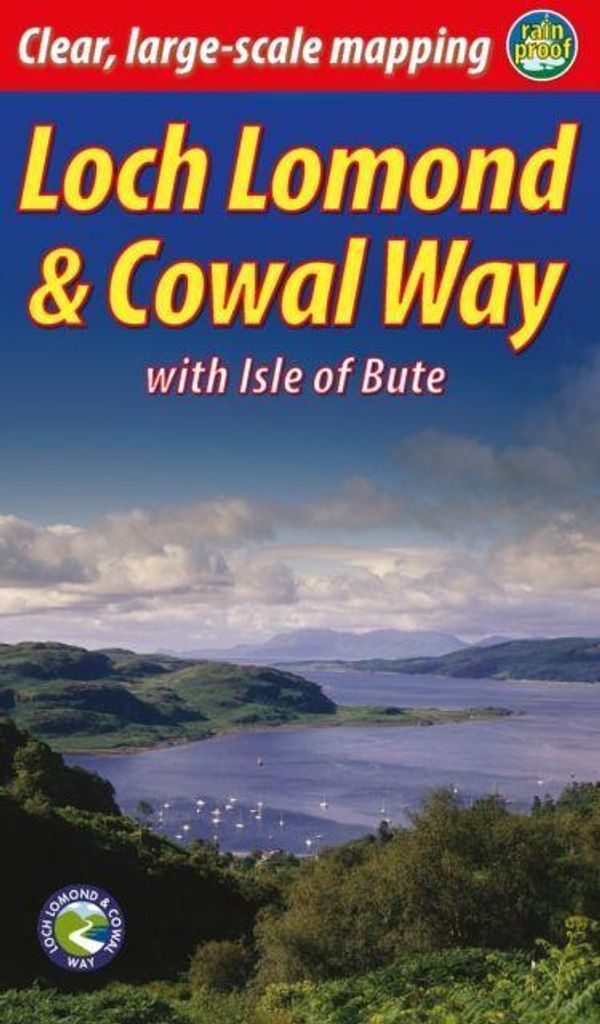 Loch Lomond & Cowal Way (2 ed)