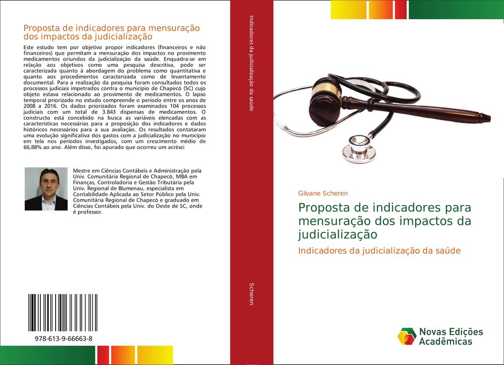 Proposta de indicadores para mensuração dos impactos da judicialização