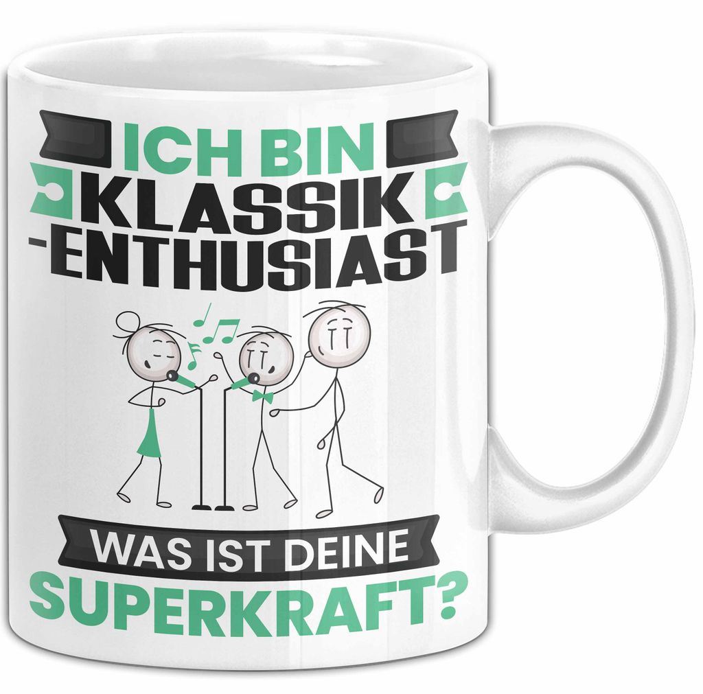 Klassik-Enthusiast Tasse Geschenk für Klassik-Enthusiast Geburtstag Lustiger Spruch Kaffee-Becher Was Ist Deine Superkraft (Weiß)