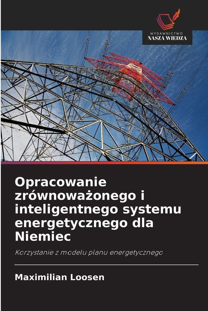 Opracowanie zrównowa¿onego i inteligentnego systemu energetycznego dla Niemiec