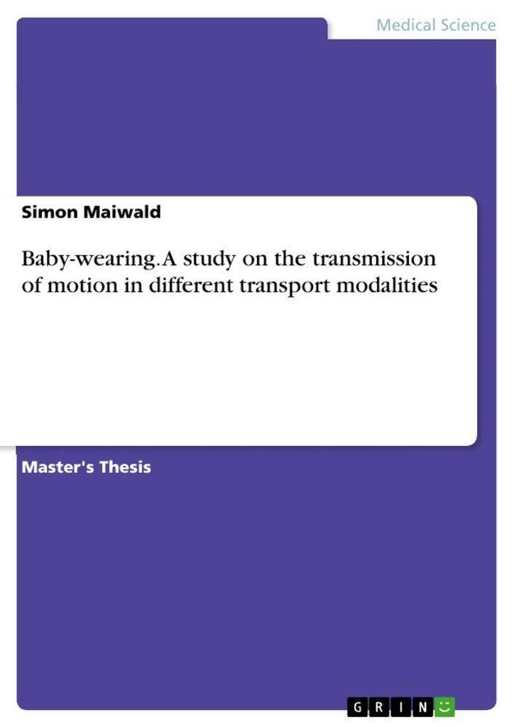 Baby-wearing. A study on the transmission of motion in different transport modalities