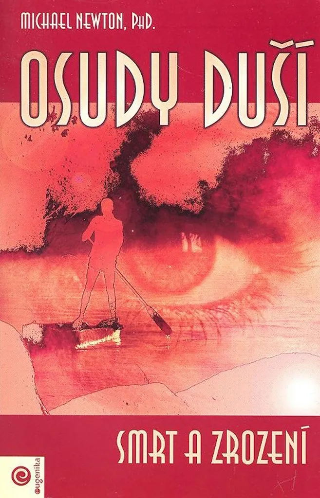 Livre de spiritualité Osudy duší Michael Newton sur le cycle des âmes
