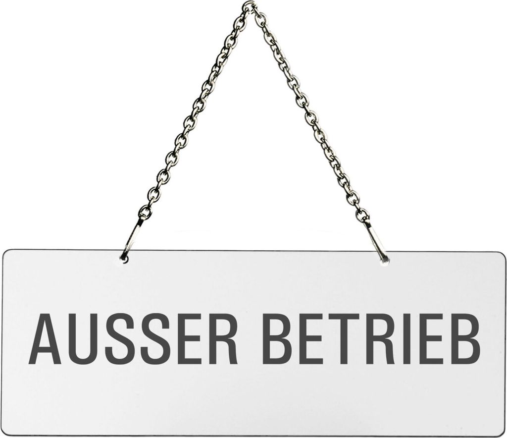 Hängeschild Ausser-Betrieb | Material Melamin weiß | Metallkette | Text einseitig | Format 175x65 mm