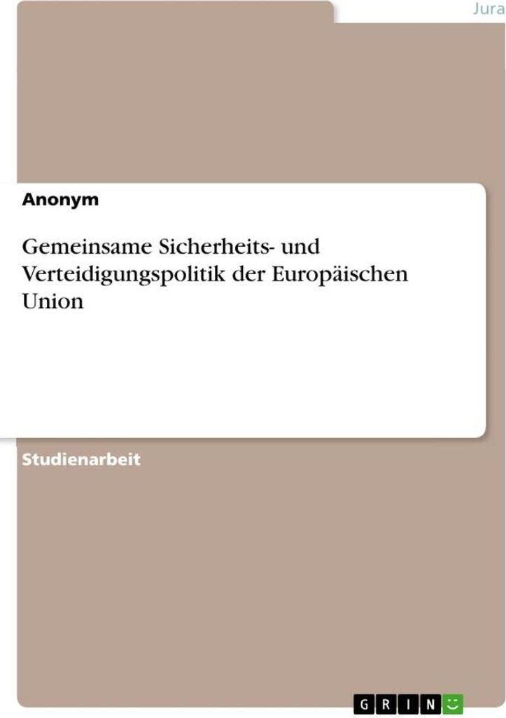 Gemeinsame Sicherheits- und Verteidigungspolitik der Europäischen Union