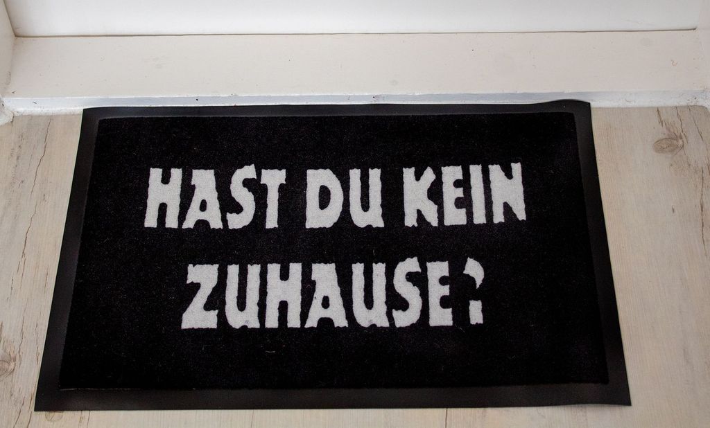 Fußmatte- Hast Du kein Zuhause