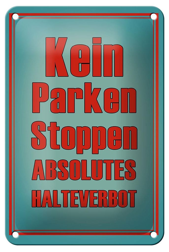 Blechschild Hinweis 12x18cm kein Parken Stoppen Halteverbot Produktbild 