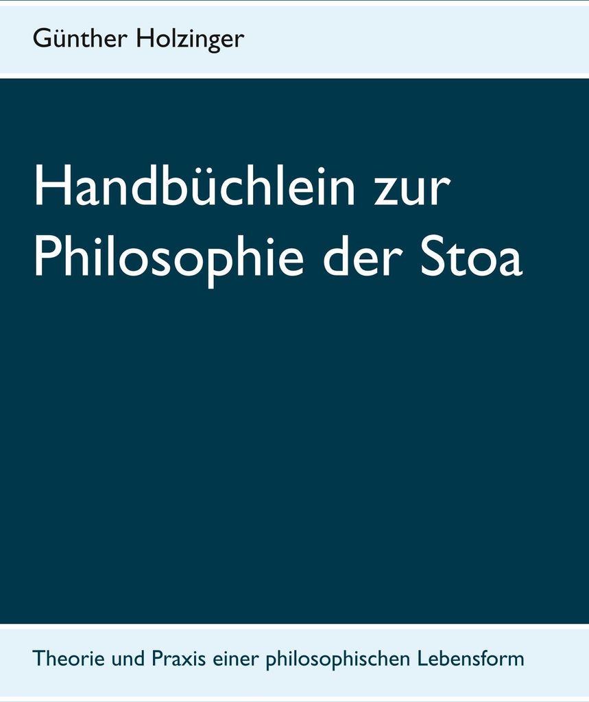 Handbüchlein zur Philosophie der Stoa