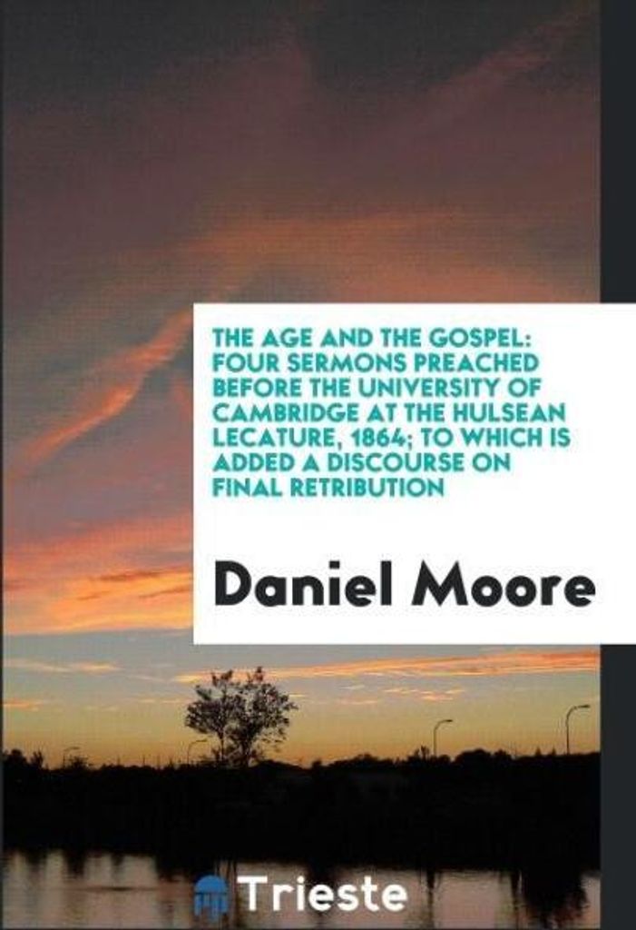The age and the gospel