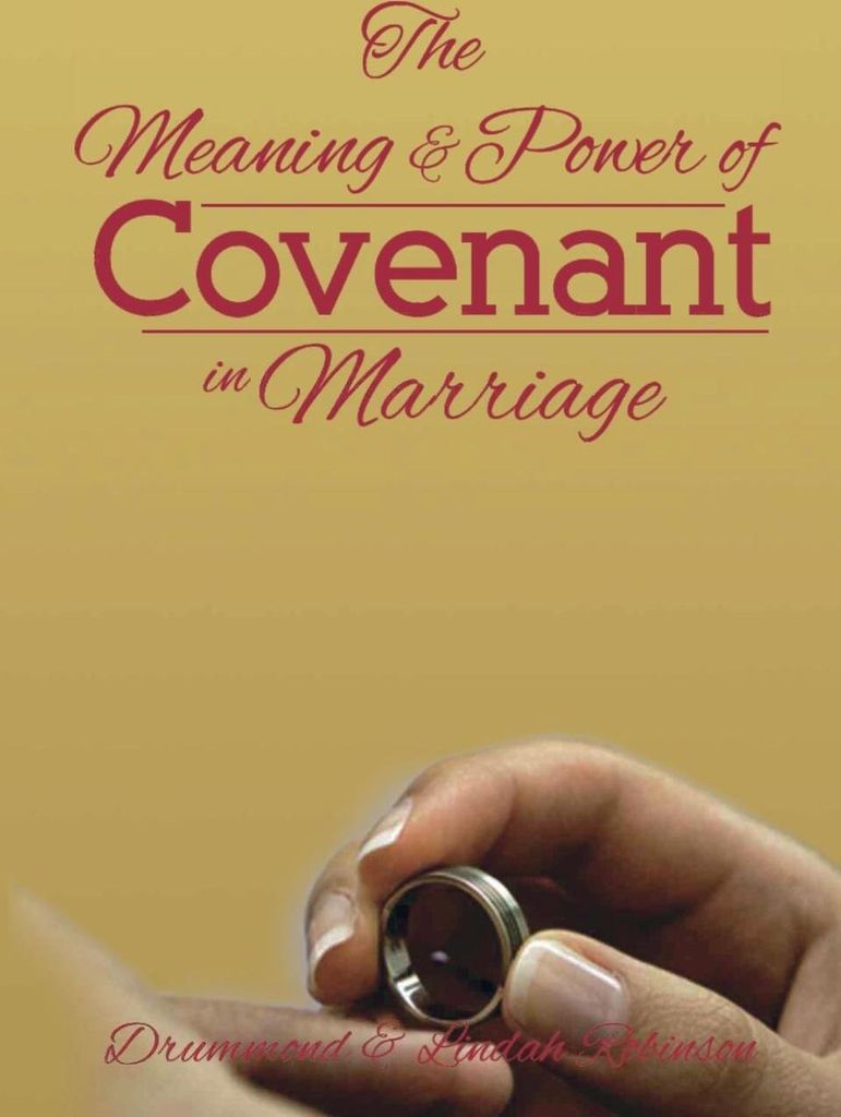 The Meaning & Power of Covenant in Marriage