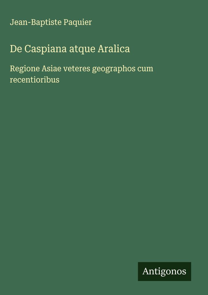 De Caspiana atque Aralica