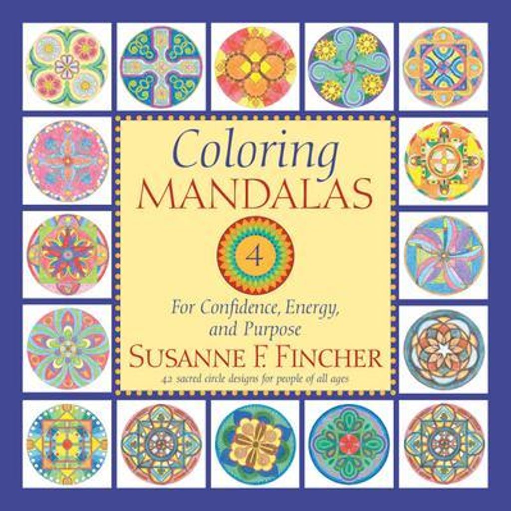 Malbuch: Ausmalen von Mandalas Band 4 – Seins- und Handelns-Mandalas zur Selbsterkenntnis