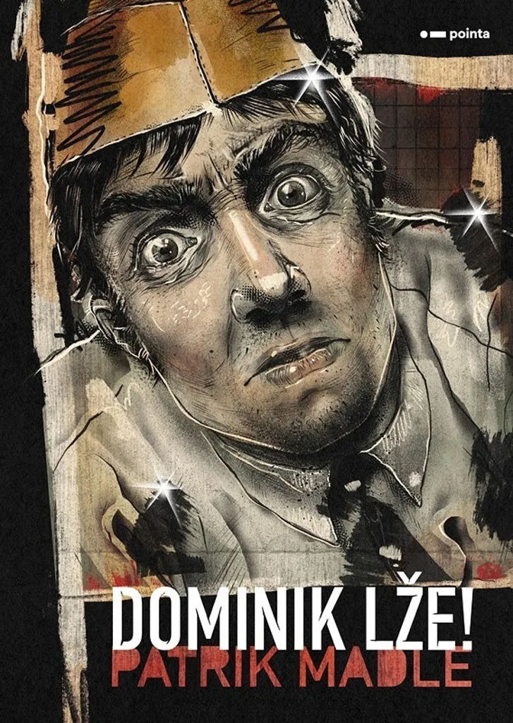 Roman Dominik lže! Patrik Madle - Édition Originale Broché Fiction