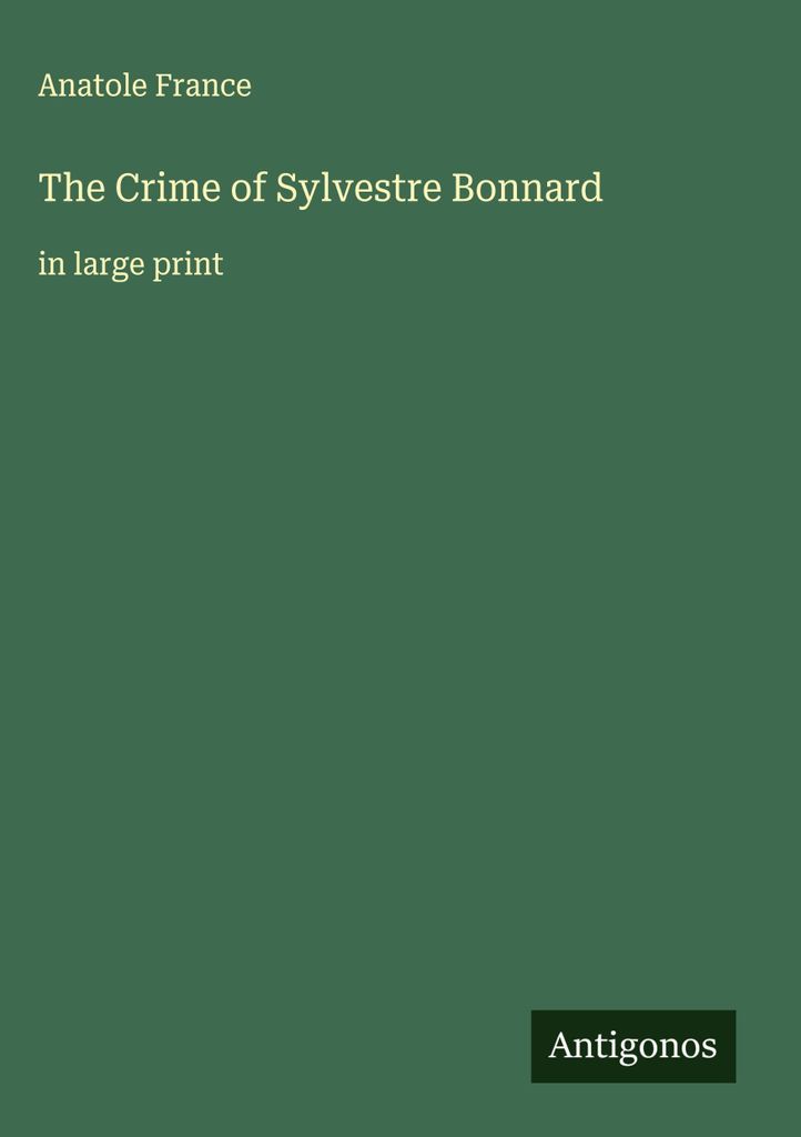 Das Verbrechen des Sylvestre Bonnard