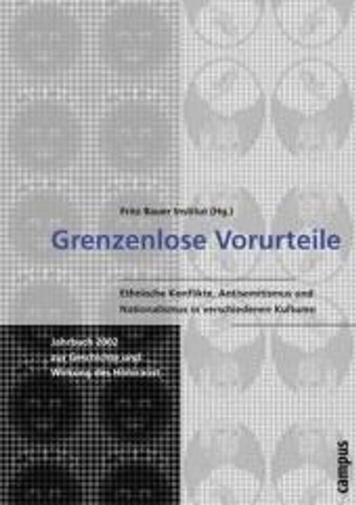 Grenzenlose Vorurteile. Jahrbuch 2002 zur Geschichte und Wirkung des Holocaust