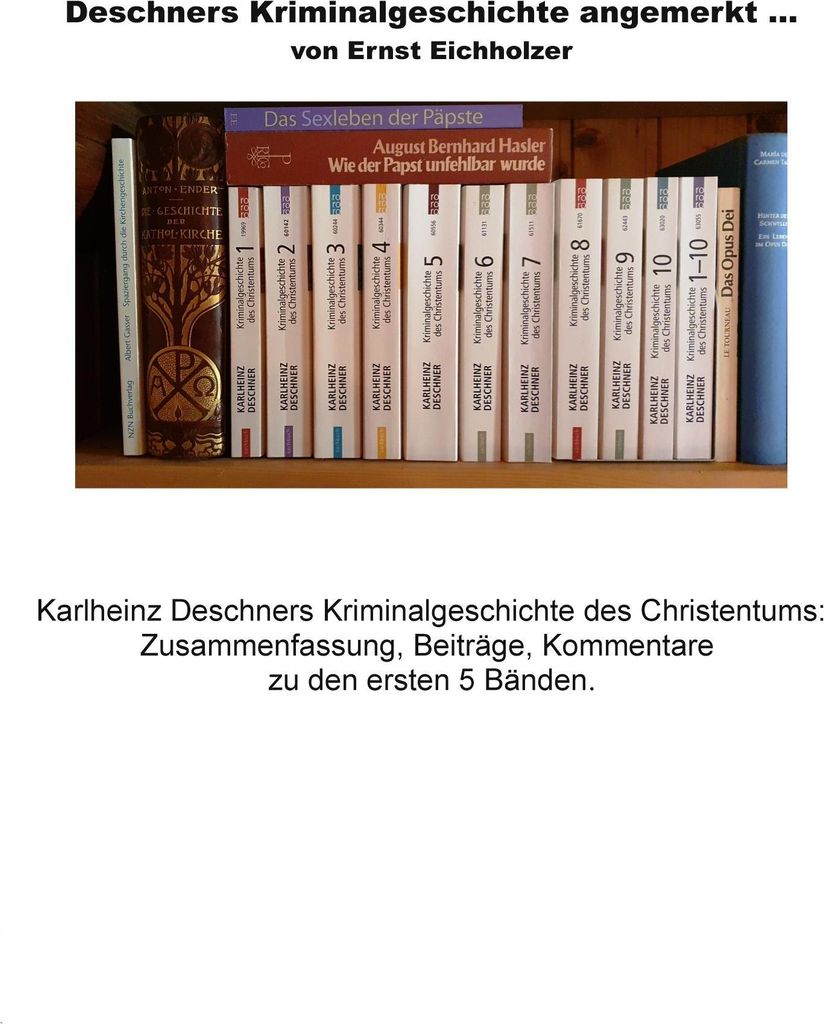 Deschners Kriminalgeschichte angemerkt