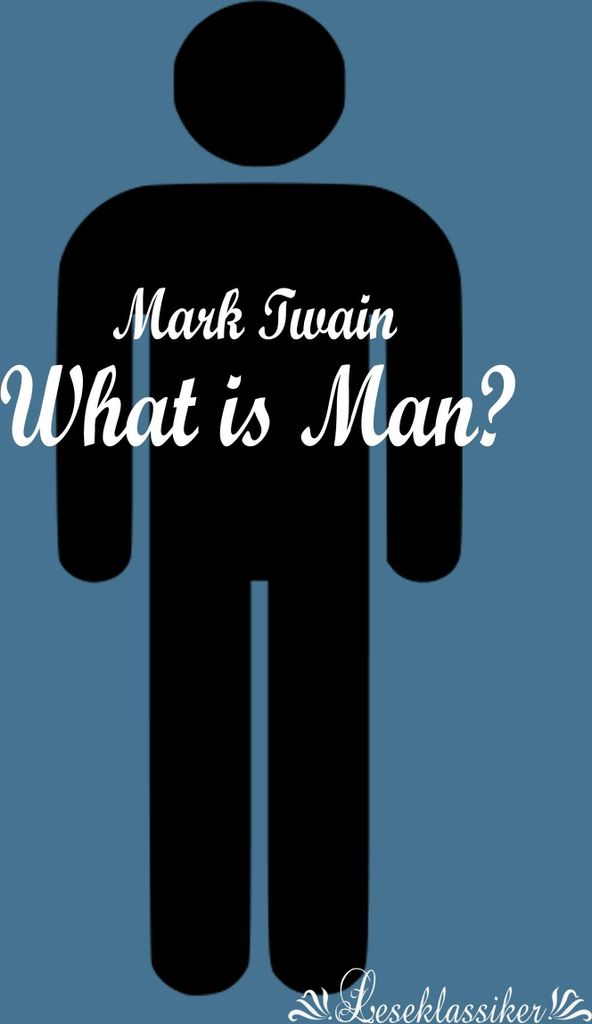 What is Man?